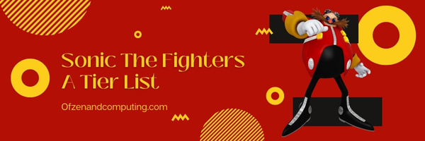 Sonic The Fighters A Tier List (2022)