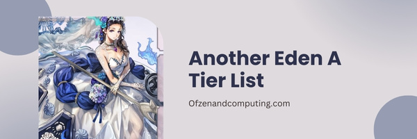 Another Eden A Tier List (2023)