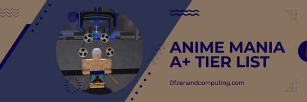 Anime Mania A+ Tier List (2023)