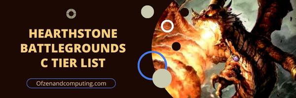Hearthstone Battlegrounds C Tier List (2023)