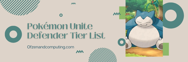 Pokémon Unite Defender Tier List (2023)