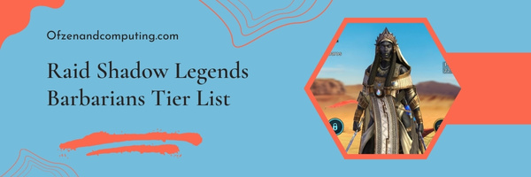 Raid Shadow Legends Barbarians Tier List (2023)