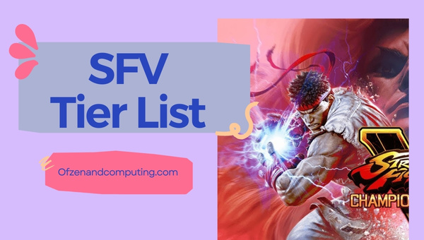 Street Fighter 5 Tier List (2023)