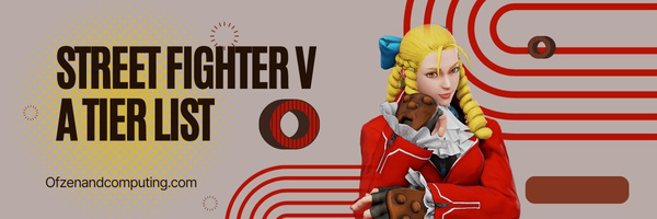 Street Fighter V A Tier List (2023)