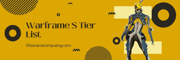 Warframe S Tier List (2023)