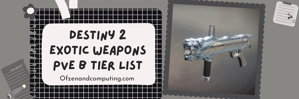 Destiny 2 Exotic Weapons PvE B Tier List (2023)
