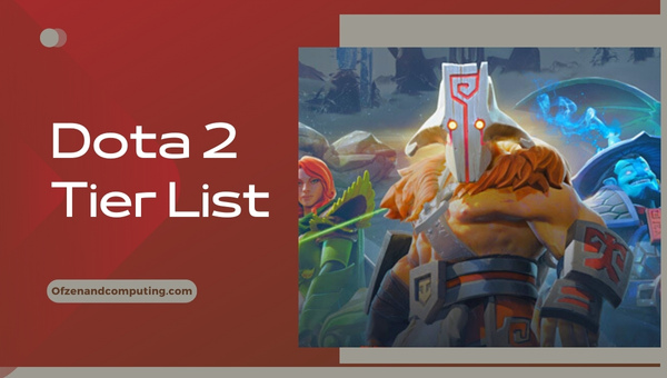Dota 2 Tier List (2023)