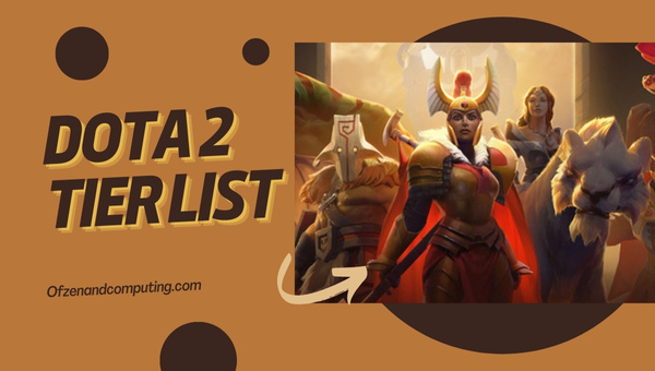 Dota 2 Tier List (2023) Best Heroes Ranked [Updated]