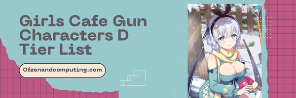 Girls Cafe Gun Characters D Tier List (2025)
