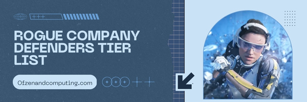Rogue Company Defenders Tier List (2025)