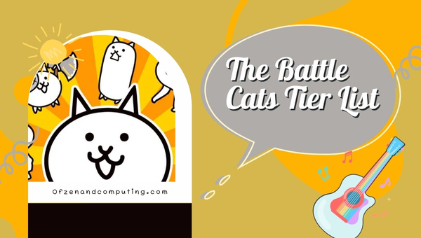 The Battle Cats Tier List (2023)