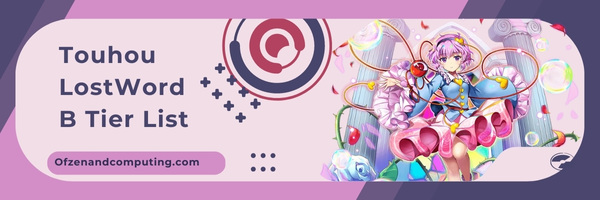 Touhou LostWord B Tier List (2023)
