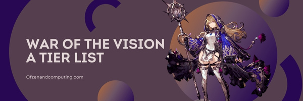 War Of The Vision A Tier List (2023)