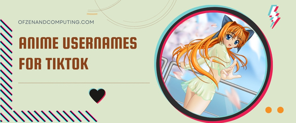 Anime Usernames For TikTok (2025)