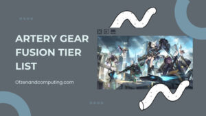 Artery Gear Fusion Tier List ([nmf] [cy]) Best Characters
