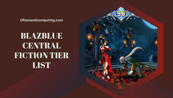 BlazBlue Central Fiction Tier List (June 2025)