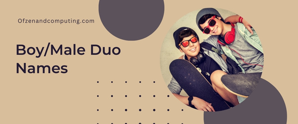 Boy/Male Duo Names (2025)