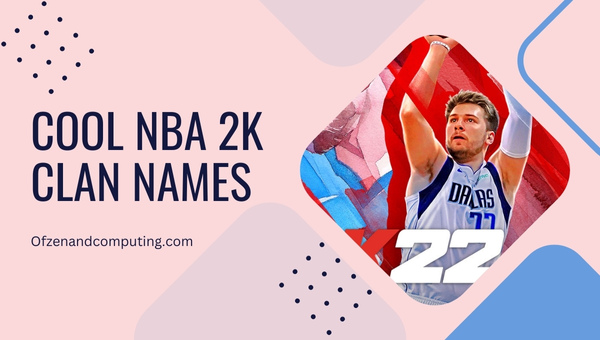 Cool NBA 2K Clan Names (2025)