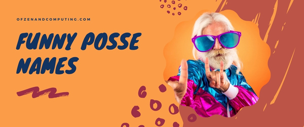 Funny Posse Names (2025)