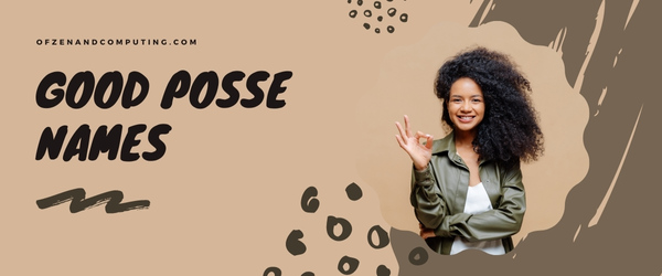 Good Posse Names (2025)