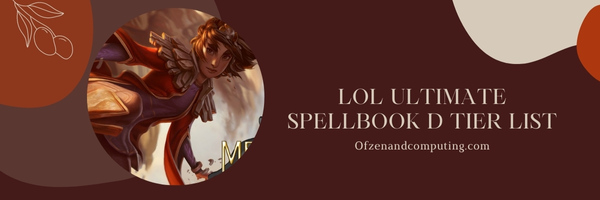LoL Ultimate Spellbook D Tier List (2025)