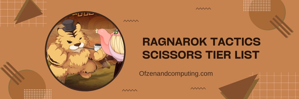 Ragnarok Tactics Scissors Tier List (2025)