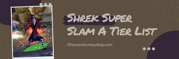 Shrek Super Slam A Tier List (2025)