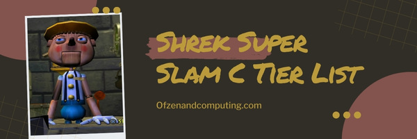 Shrek Super Slam C Tier List (2025)