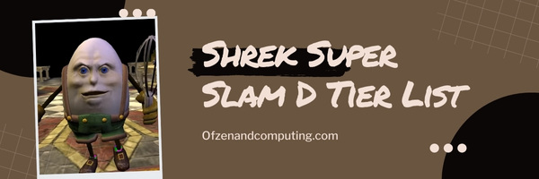 Shrek Super Slam D Tier List (2025)