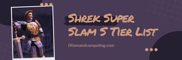 Shrek Super Slam S Tier List (2025)