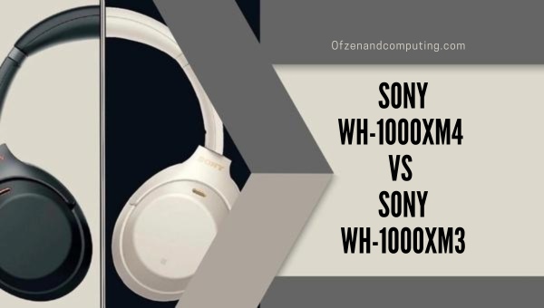 Sony WH-1000XM4 vs Sony WH-1000XM3