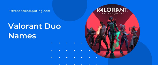 Valorant Duo Names (2025)