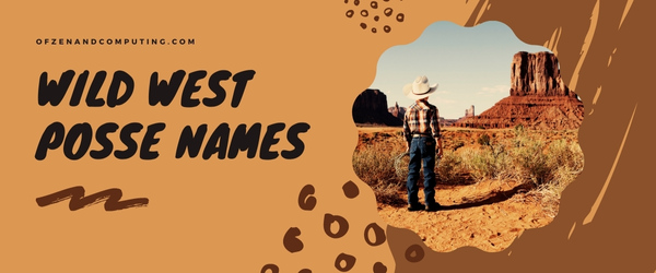Wild West Posse Names (2025)