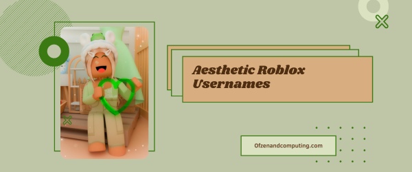 Aesthetic Roblox Usernames Ideas 2025 (Names)