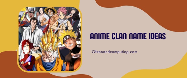 Anime Clan Names Ideas (2025)