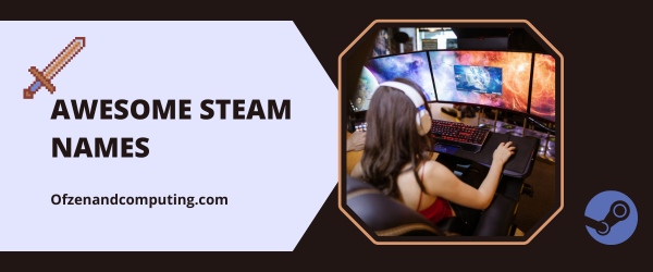 Awesome Steam Names Ideas (2025)