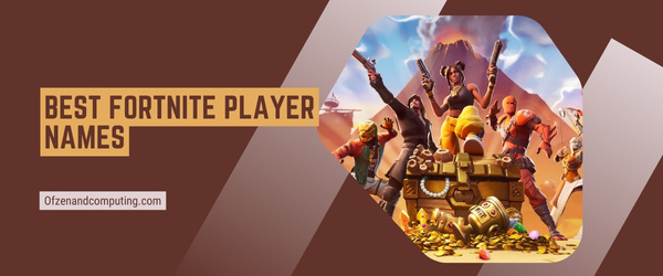 Best Fortnite Player Names 2025 (Usernames)