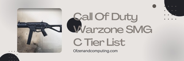 Call Of Duty Warzone SMG C Tier List (2025)