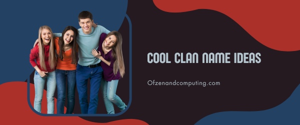 Cool Clan Names Ideas (2025)