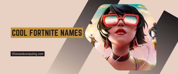 Cool Fortnite Names 2025 (Usernames)