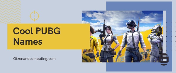 Cool PUBG Names 2