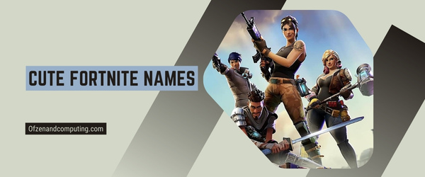 Cute Fortnite Names 2025 (Usernames)