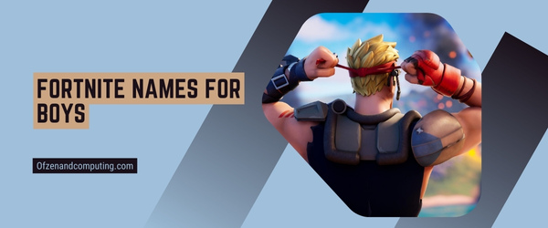 Fortnite Names For Boys 2025 (Usernames)