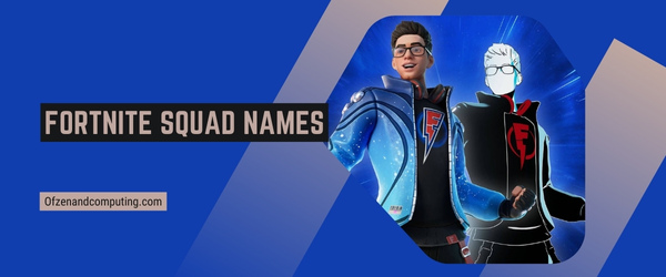 Fortnite Squad Names 2025 (Usernames)