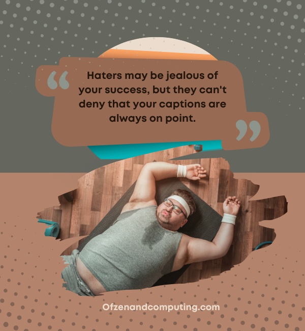Funny Instagram Captions For Haters (2025)