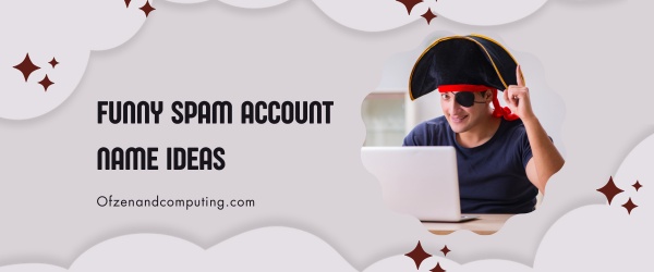 Funny Spam Account Names Ideas (2025)