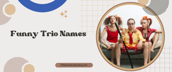 Funny Trio Names (2025)