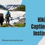 Hiking Captions For Instagram ([cy]) Explore the Wild