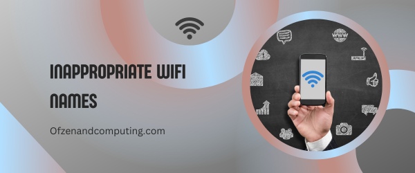 Inappropriate WiFi Names