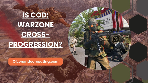 Is COD: Warzone Cross-Progression in 2025?